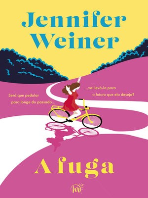 cover image of A fuga – Uma viagem transformadora de Nova York às Cataratas do Niágara escrita pela best-seller Jennifer Weiner